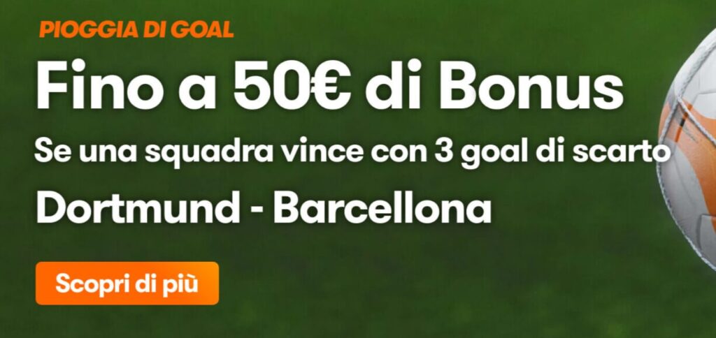 Bonus Dortmund Barcellona su Betsson: 50€! 1 Bonus Dortmund Barcellona