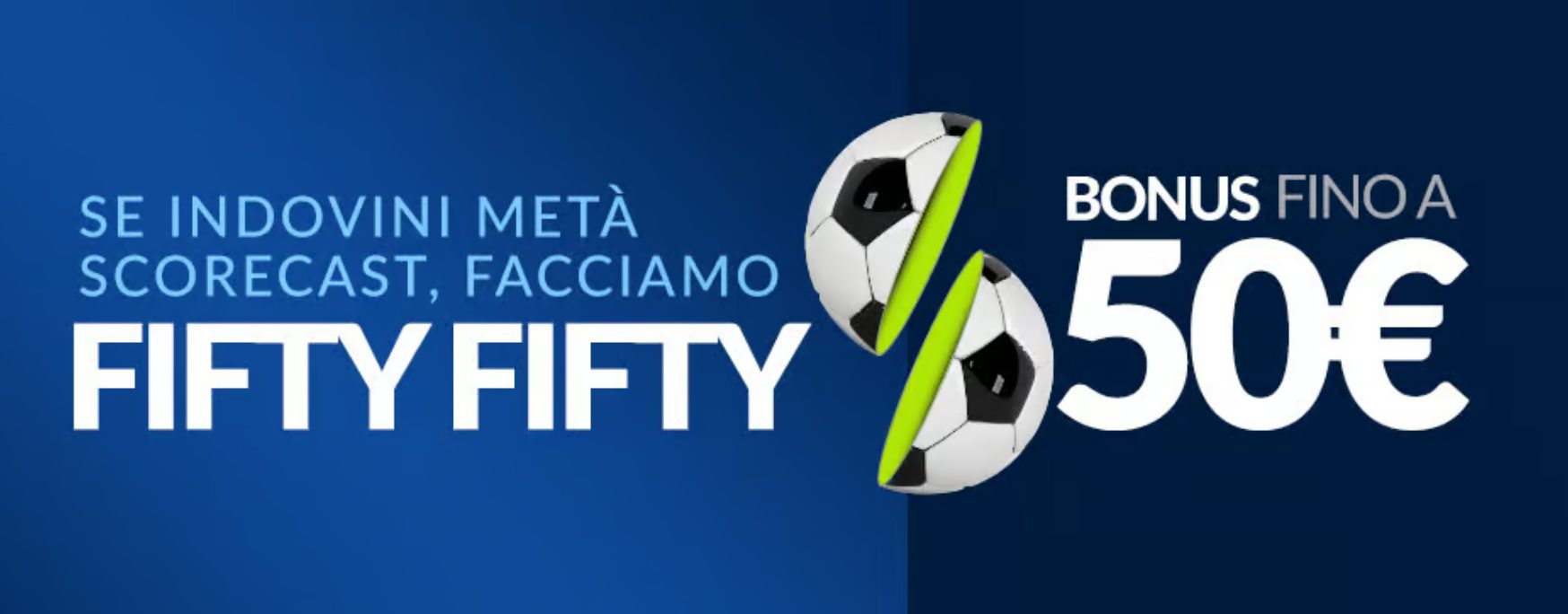 Bonus Fifty Fifty per Napoli Inter su Eurobet
