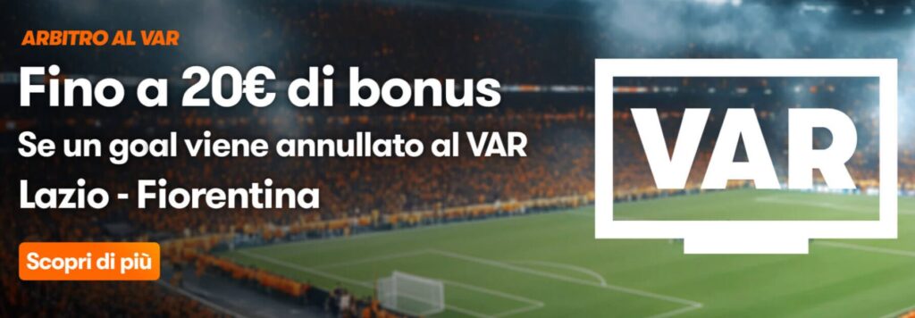 Bonus Lazio Fiorentina su Betsson: 20€ Subito! 1 Bonus Lazio Fiorentina Betsson