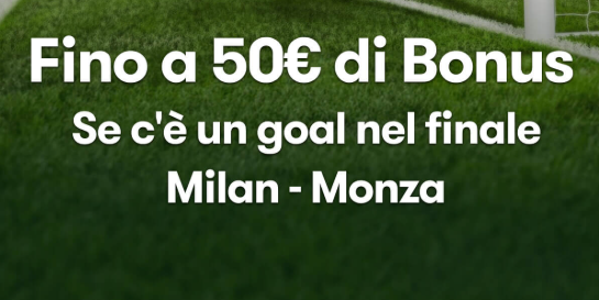 Bonus Milan Monza