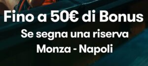 Bonus Monza Napoli Betsson