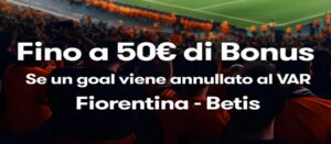 Bonus per Fiorentina Betis