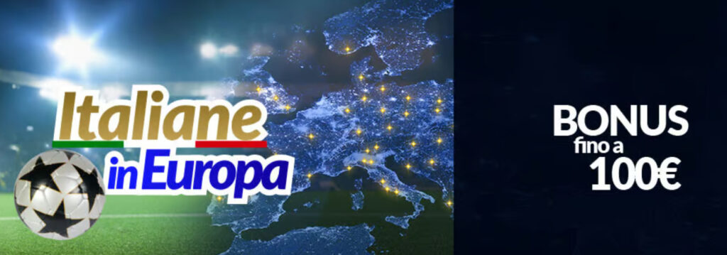 Italiane in Europa su Eurobet: Fino a 100€ di Bonus Calcio! 1 Italiane in Europa su Eurobet