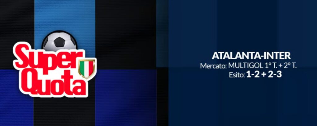 Super Quota Maggiorata per Atalanta Inter su Eurobet! 1 Quota Maggiorata Atalanta Inter